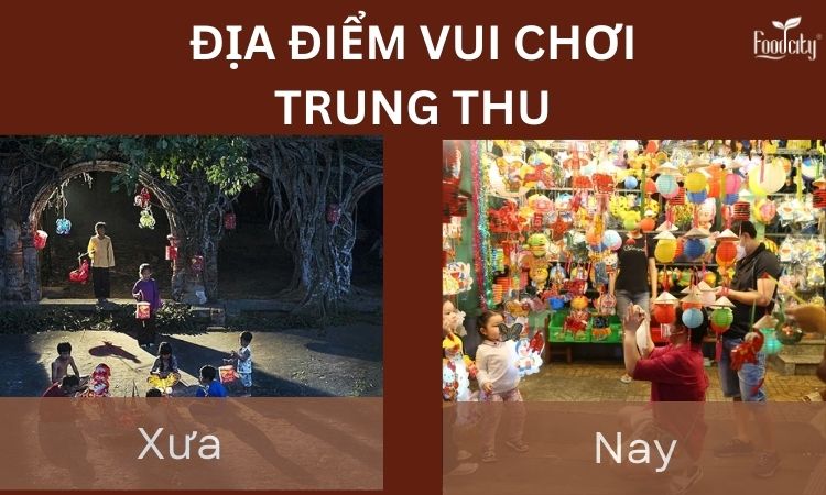 dia-diem-vui-choi-trung-thu-ngay-xua-va-ngay-nay